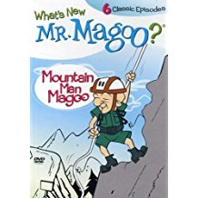 MR. MAGOO: MOUNTAIN MAN